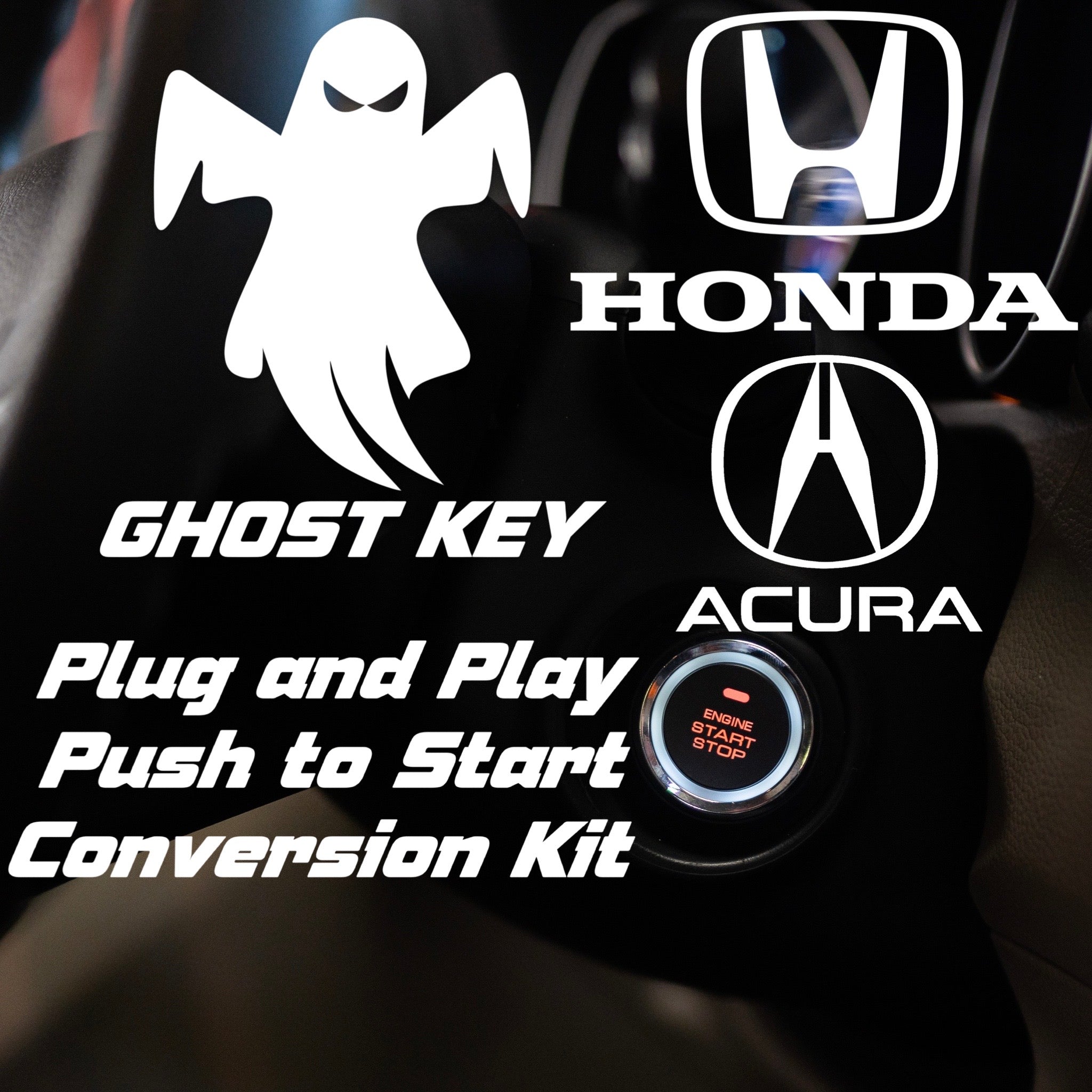 Ghost Key - Plug and Play Push to Start Conversion Kit for Honda